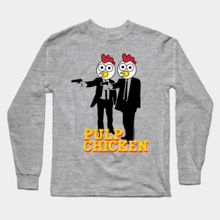 PULP CHICKEN Long Sleeve T-Shirt